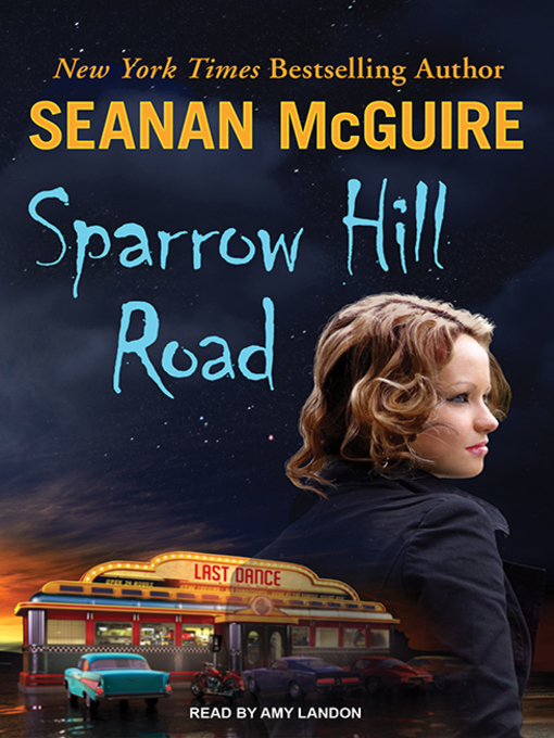 Title details for Sparrow Hill Road by Seanan McGuire - Available